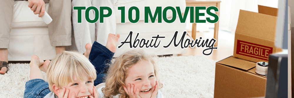 Top 10 Movies About Moving | myBMS Moving & Storage